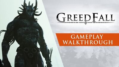 GreedFall - Gameplay Walkthrough Trailer