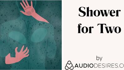 Душ для двоих (эротическое аудио порно для женщин, сексуальная АСМР)