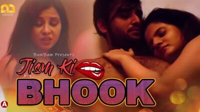 Jism Ki Bhook S01 Ep3 (2021) Hindi Hot Web Serise – BumBam Originals