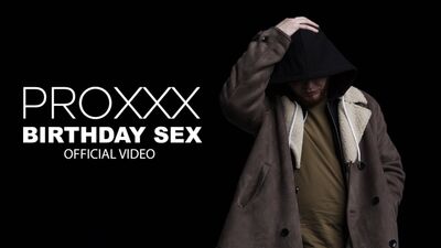 PROXXX - Birthday Sex (2017) [elhallazgomusic]