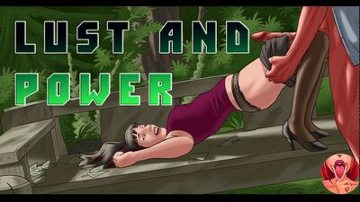 Lust and Power часть 1